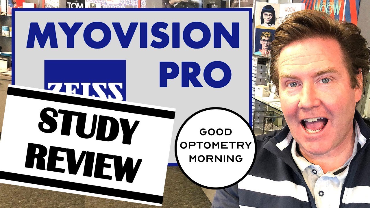 ZEISS MYOVISION PRO STUDY REVIEW: Is it effective in myopia control, management & treatment
