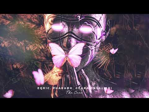 EQRIC, PHARAØH , Ceara Cavalieri - The Cure