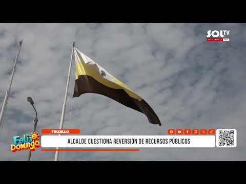 Trujillo: alcalde cuestiona reversión de recursos públicos