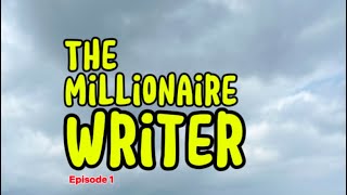 How to become a millionaire writer