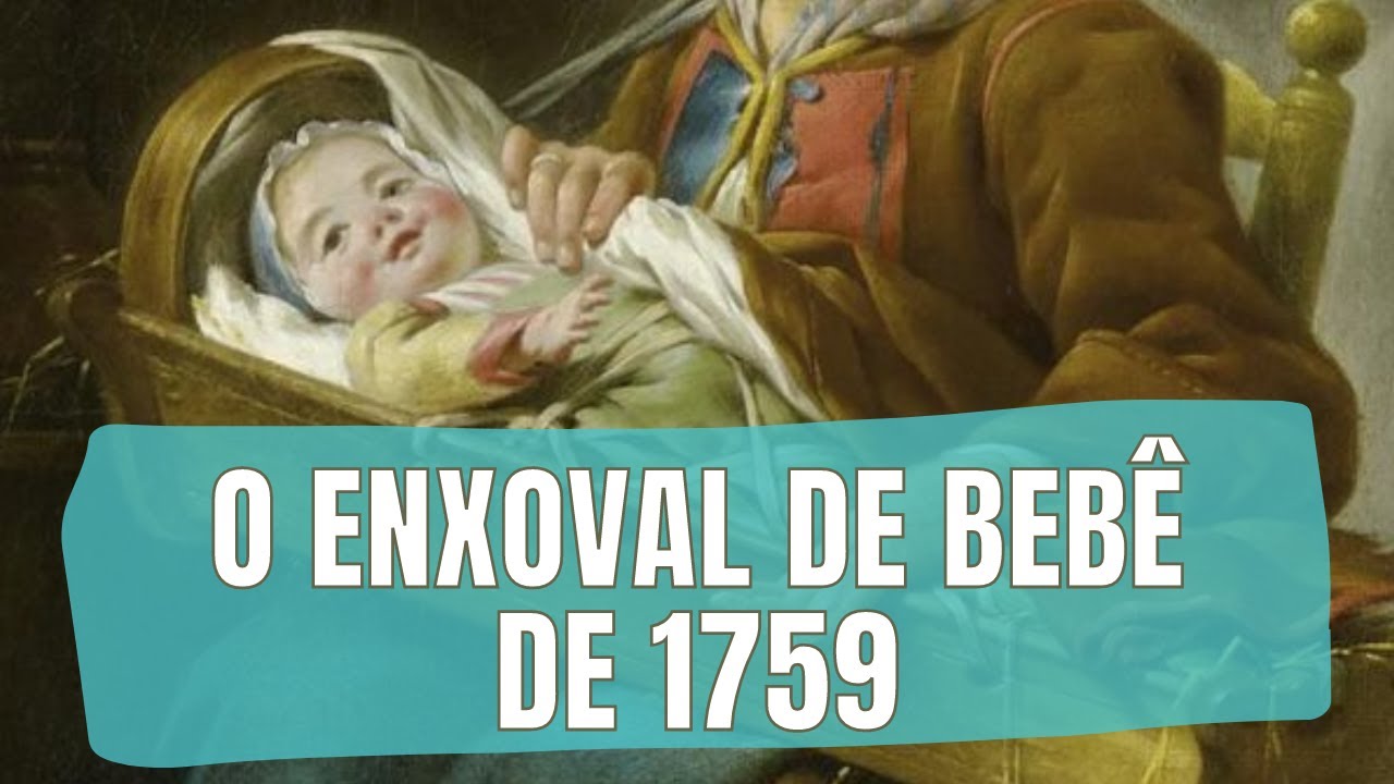 COMO ERA O ENXOVAL DE BEBÊ POBRE EM 1700? #enxovaldobebê #historiadamoda