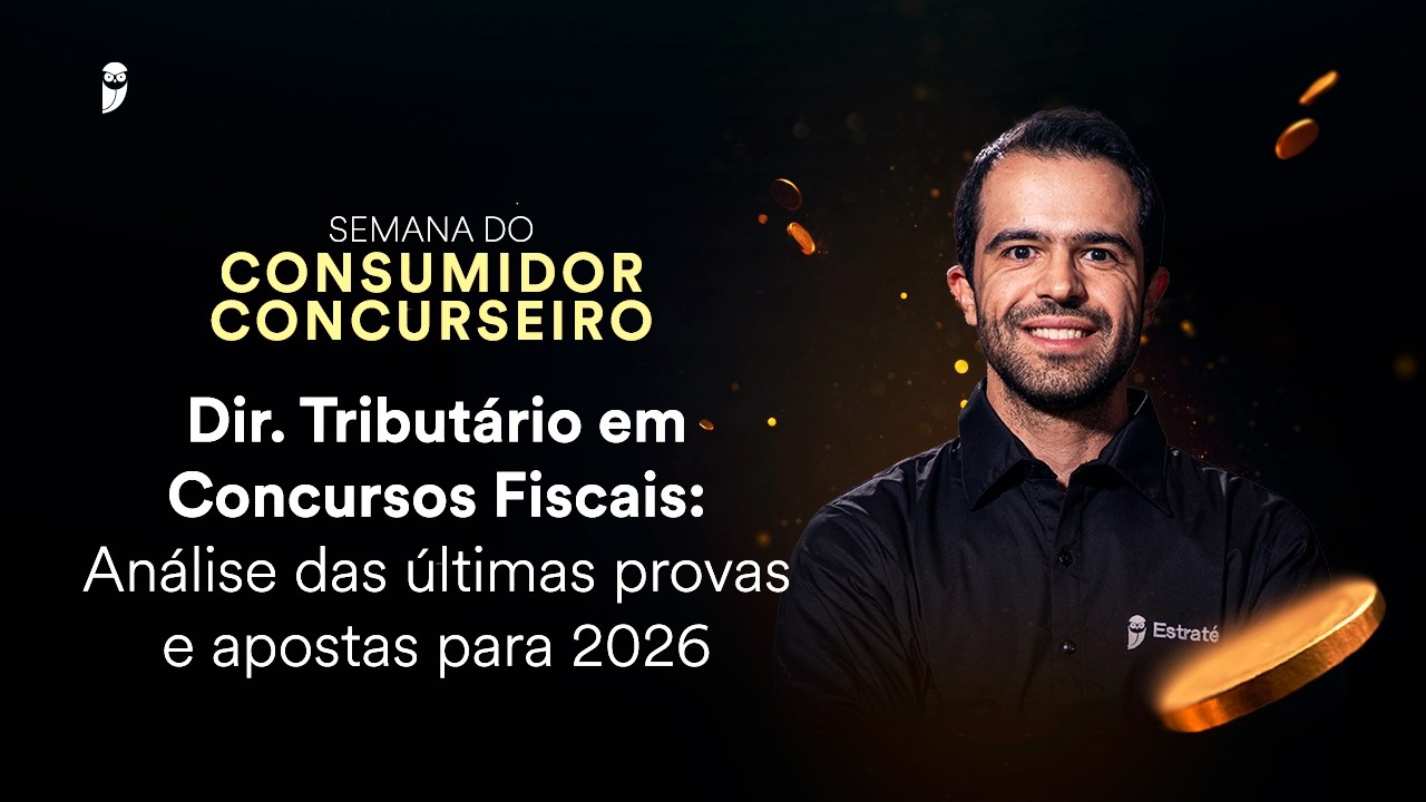 Dir. Tributário em Concursos Fiscais: Análise de Provas e Apostas para 2026