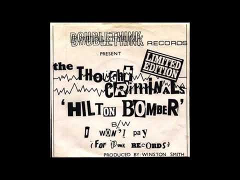 The Thought Criminals  -  Hilton Bomber  (FULL 7´´ 1978)