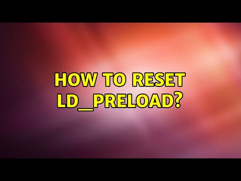 How to reset LD_PRELOAD?