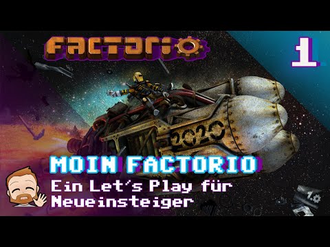 Moin Factorio 🏭 - #1 Ein Let's Play für Neueinsteiger