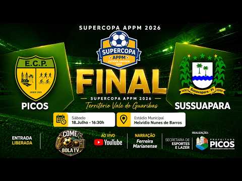 AO VIVO : FINAL SUPERCOPA APPM REGIÃO VALE DO GUARIBAS