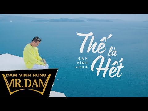 Thế là hết - Đàm Vĩnh Hưng