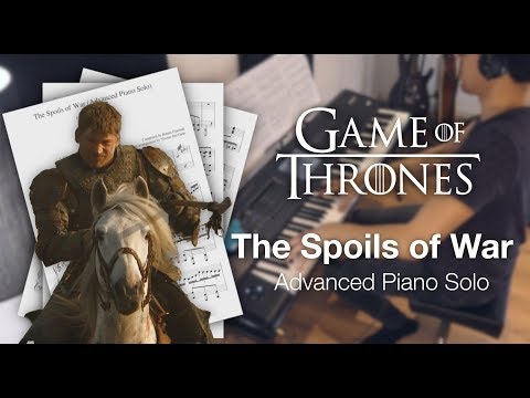 Game of Thrones - The Spoils of War (Advanced Piano Solo with Sheet Music)