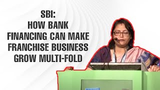 SBI : How bank Financing can make Franchise Business grow multi-fold  image