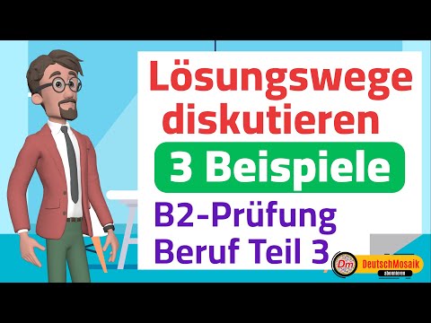 Lösungswege diskutieren | B2 Prüfung Beruf | Sprechen Teil 3