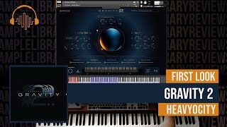 Video thumbnail for First Look: Gravity 2 by Heavyocity by Sample Library Review