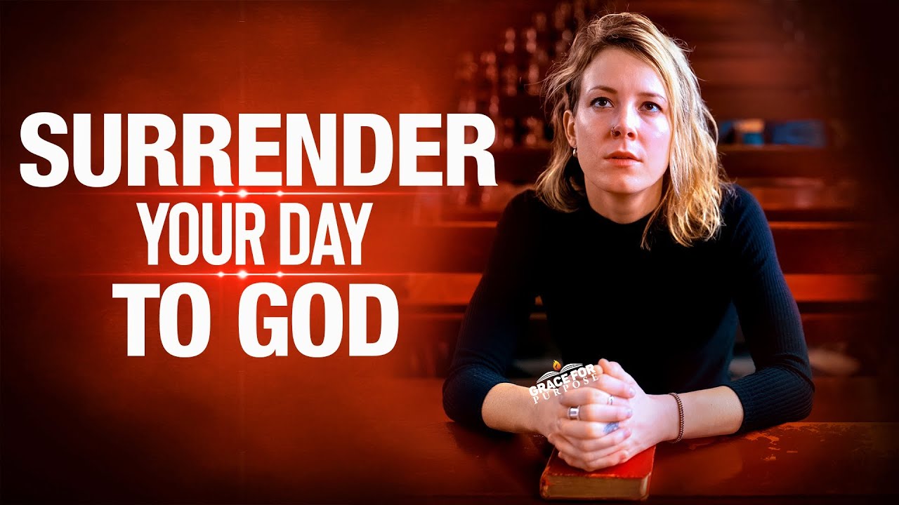 Let God Take Control Of Your Day | Powerful Morning Prayers To Start The Day Empowered