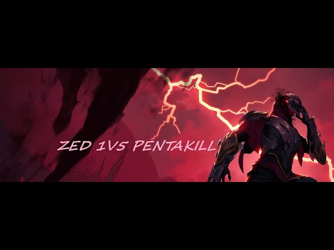 ZED 1v5 PENTAKILL