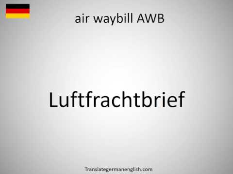 How to say air waybill AWB in German?
