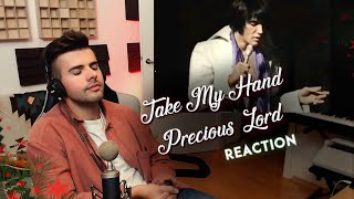 MUSICIAN REACTS to - Elvis Presley &quot;Take My Hand, Precious Lord&quot;