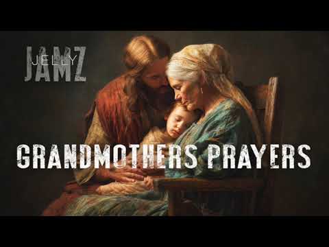 Grandmothers Prayers
