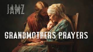 Grandmothers Prayers
