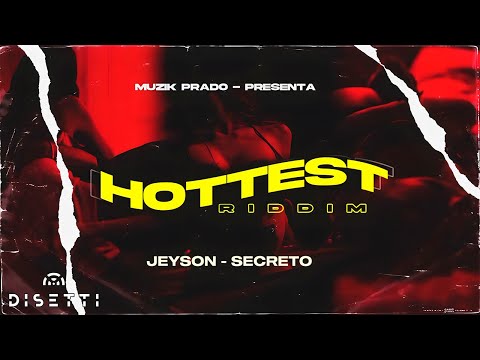 Secreto - JEYSON | Hottest Riddim
