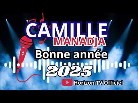 CAMILLE MANADJA Feat SATELLITE EBONGA - BONNE ANNÉE 2025