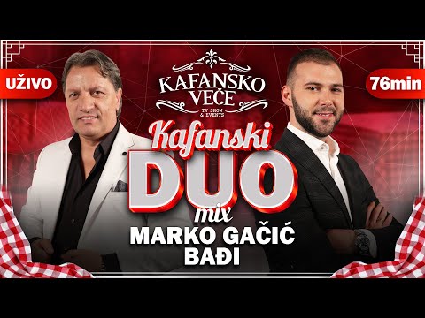 BADJI & MARKO GACIC KAFANSKI DUO MIX I 76MIN I UZIVO (ORK. KIKA & SKORPIONI) I 2022 I OTV VALENTINO