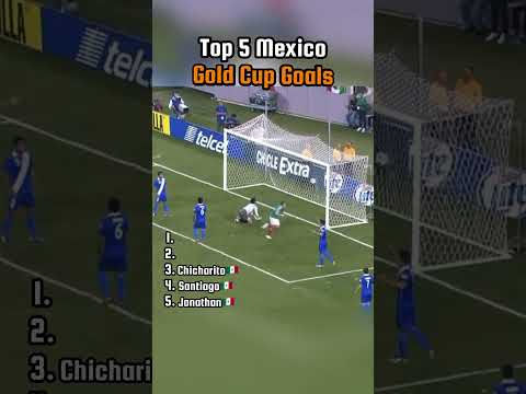 Top 5 Mexico Gold Cup Goals That Lit Up CONCACAF 🇲🇽🔥⚽ #Shorts
