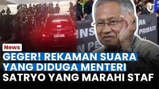 Geger! Rekaman Suara yang Diduga Menteri Satryo Marahi Stafnya, Pukul & Lempari Barang di Ruangan