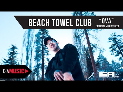 Beach Towel Club - "OVA" (ISAtv Music Video Premiere)