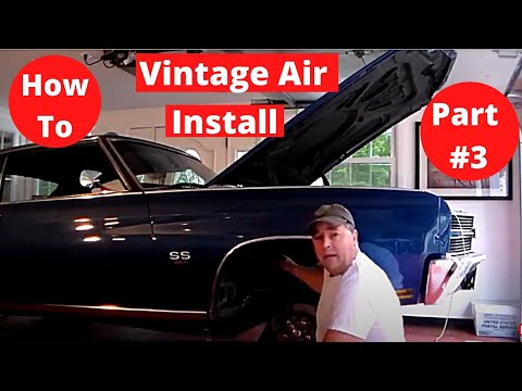 How To Install Vintage Air 70 Chevelle SS454 Part #3