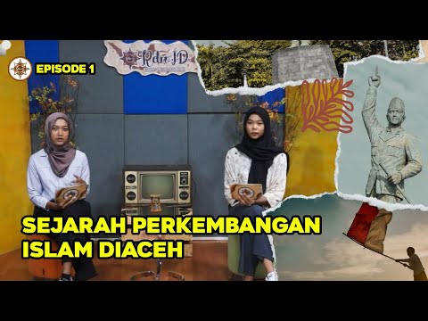 Perkembangan Islam di Aceh | RETRO ID eps 1