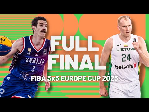 Serbia 🇷🇸 vs Lithuania 🇱🇹 | FIBA 3x3 Europe Cup 2023 | Men's Final | #3x3Basketball