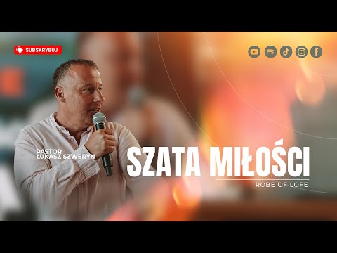 Szata miłości▫️Robe of love | Pastor Łukasz Szweryn