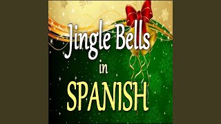 Download lagu Cascabeles (Jingle Bells in Spanish) mp3