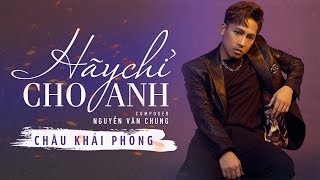 Hợp âm Hãy Chỉ Cho Anh Nguyễn Văn Chung