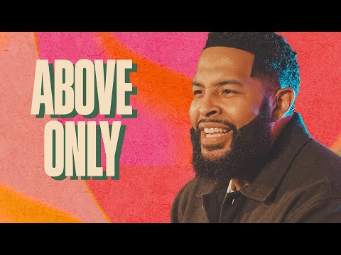 Above Only | Wisdom | Part 3 | Will Jackson