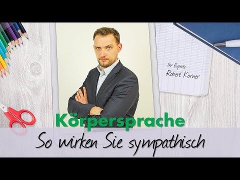 Sympathisch wirken durch Körpersprache | Soft Skills Circle