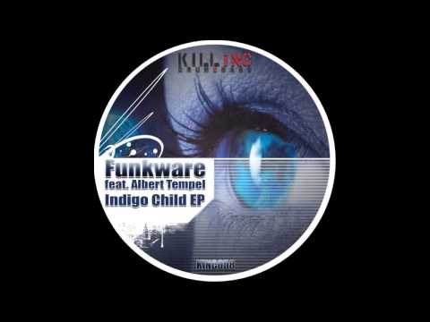 Funkware feat Albert Tempel - Indigo Child [KINC058]