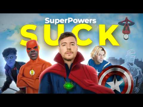 Why SUPERPOWERS Would SUCK in Real Life