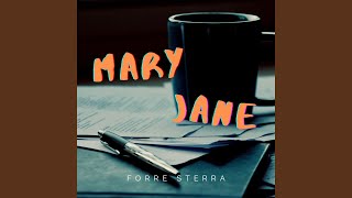 Forre Sterra - Mary Jane video