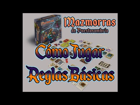 Mazmorras de Puestosombrìo - Tutorial 2 - Reglas Básicas