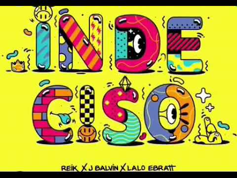 Reik - Indeciso (AUDIO Oficial) J Balvin x Lalo Ebratt