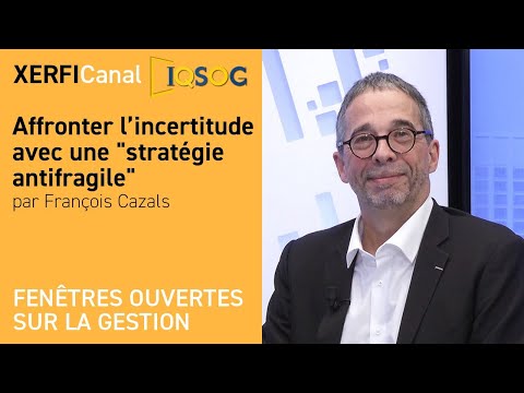 Affronter l'incertitude avec une stratégie antifragile