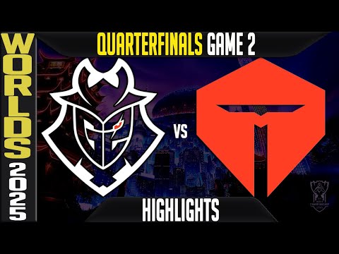 G2 vs TES Highlights Game 2 | Worlds 2025 Quarterfinals | G2 Esports vs Top Esports G2