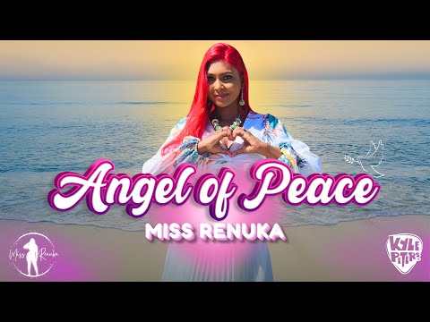 Miss Renuka - Angel of Peace [Official Music Video]