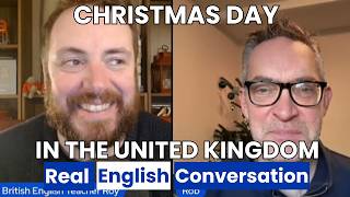 REAL English Conversation about Christmas DAY in Britain
