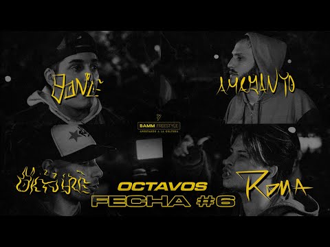 BONE v AMARANTO v OKTUBRE v ROMA [Octavos] Fecha #6 | BAMM Freestyle