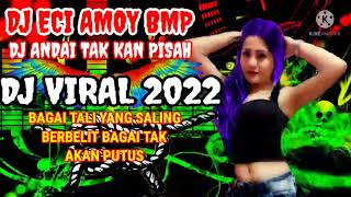 Download lagu ANDAI TAK KAN PISAH DJ VIRAL SUPER KENCANG ,BUAT MENGENANG MANTAN ,DJ ECI AMOY #djviral #djterbaru mp3
