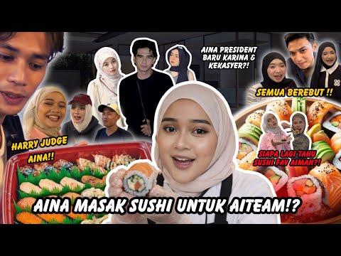 SEMUA PERCAYA AINA MASAK SUSHI !! SEMUA AI TEAM KELAPARAN !? AINA KUMPUL VITAMIN MAHAL !!