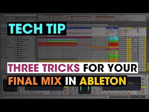 Tech Tip - Three tricks for your final mix in Ableton
