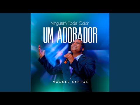 Ninguém Pode Calar um Adorador