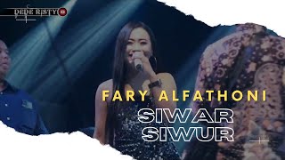 Download lagu SIWAR SIWUR Voc FARY ALFATHONI I LIVE MUSIC “ DEDE RISTY “ GANJENE PANTURA I mp3